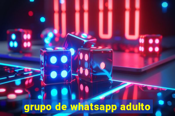 grupo de whatsapp adulto